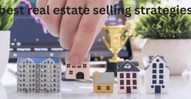 best real estate selling strategies