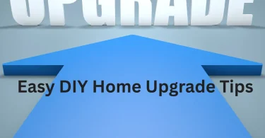 easy diy home upgrade tips