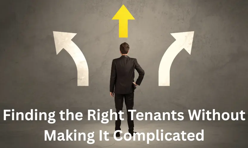 finding the right tenants without making it complicated