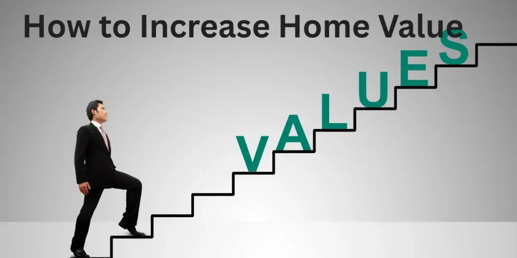 how to increase home value