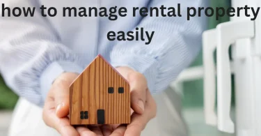 how to manage rental property easily
