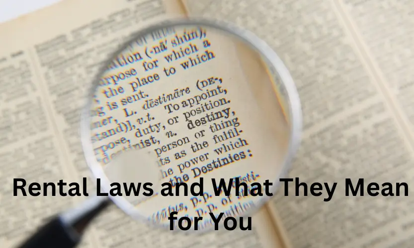 rental laws and what they mean for you