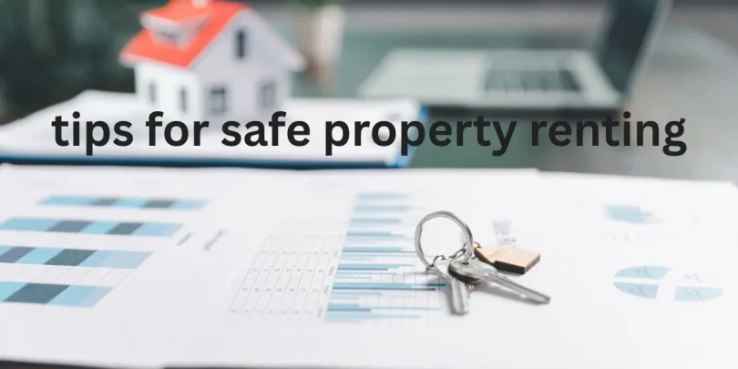 tips for safe property renting