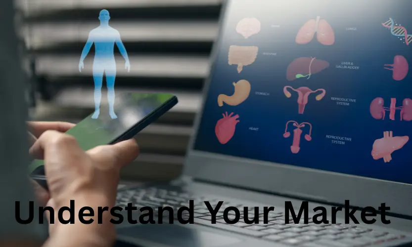 understand your market