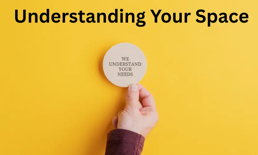 understanding your space